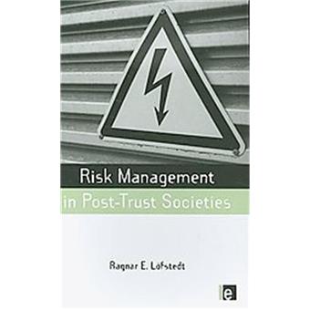 Risk Management in Post-Trust Society